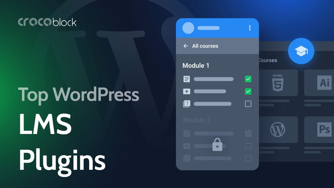 Comparison of 7 Best WordPress LMS Plugins (Free vs. Paid) Crocoblock