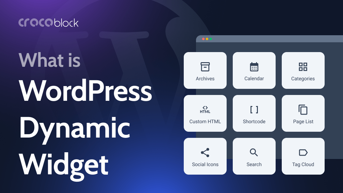 WordPress Dynamic Widgets and Blocks Structure, Usage, Examples