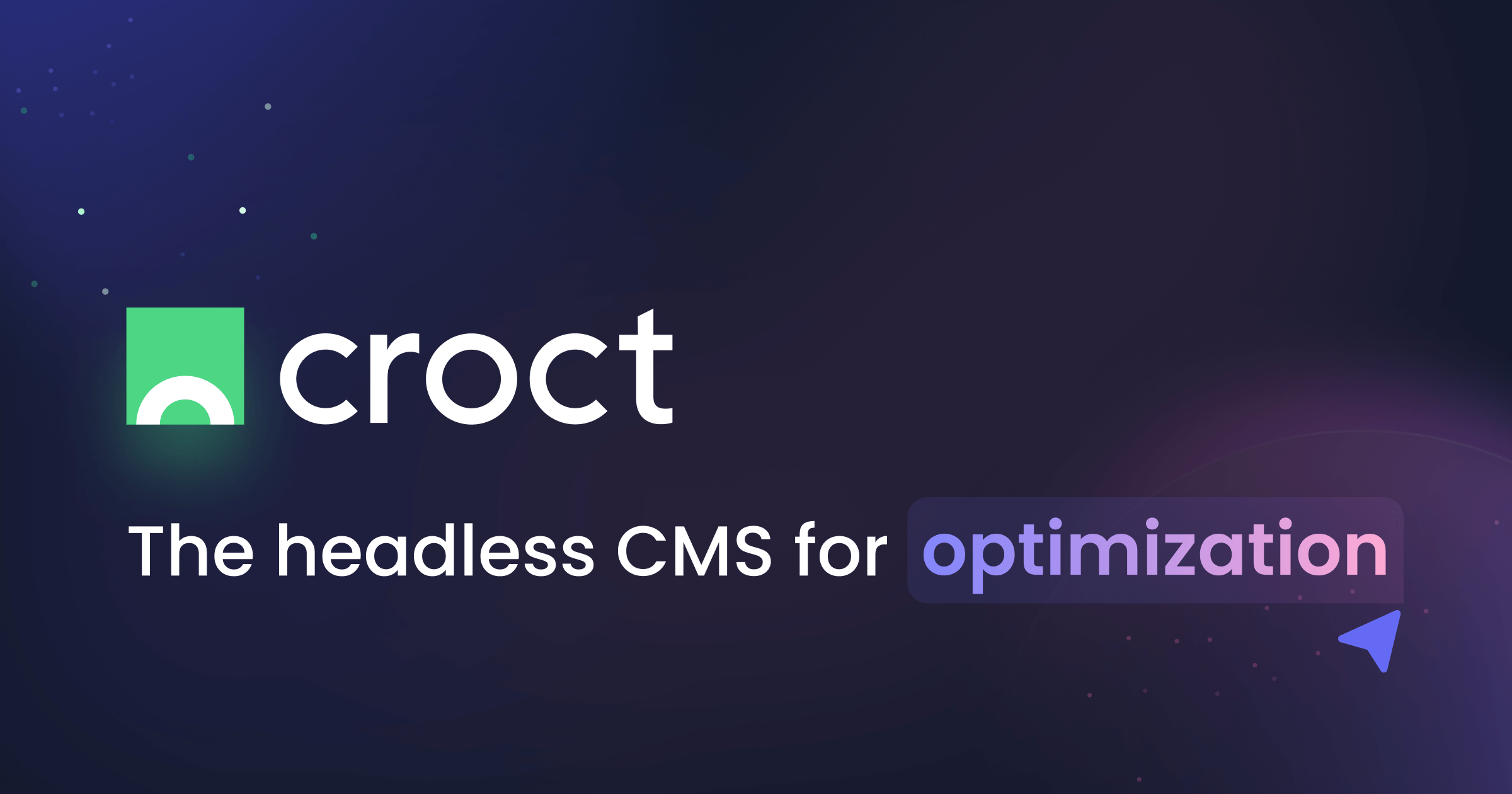 Croct | Headless CMS for optimization