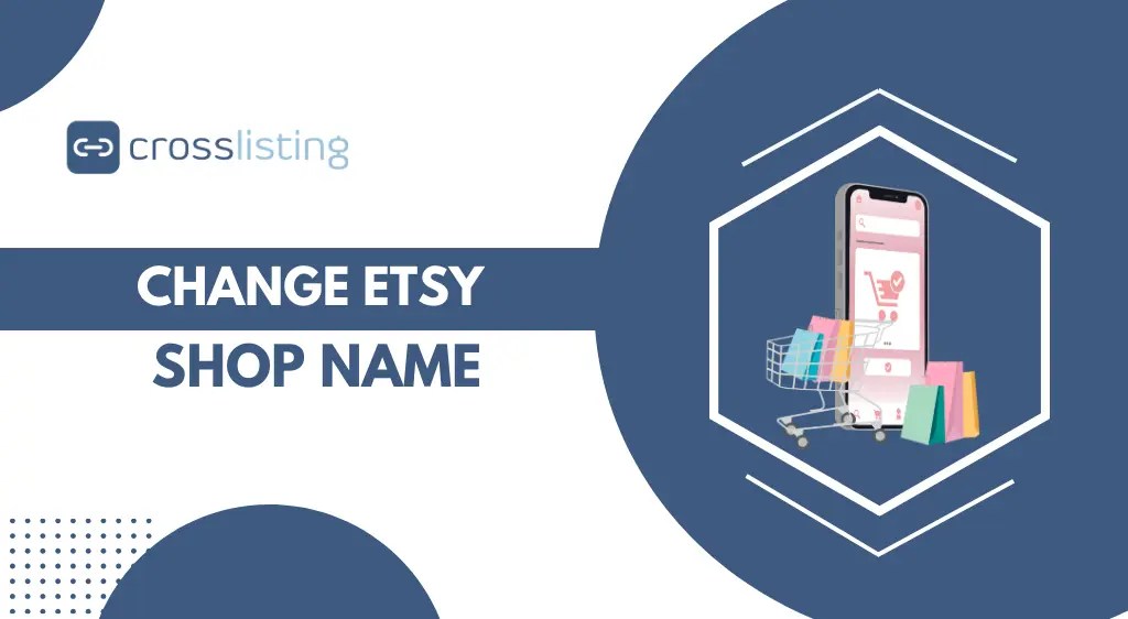 How to Change Etsy Shop Name (StepbyStep Guide)