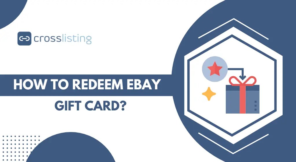 How to Redeem eBay Gift Card Crosslisting