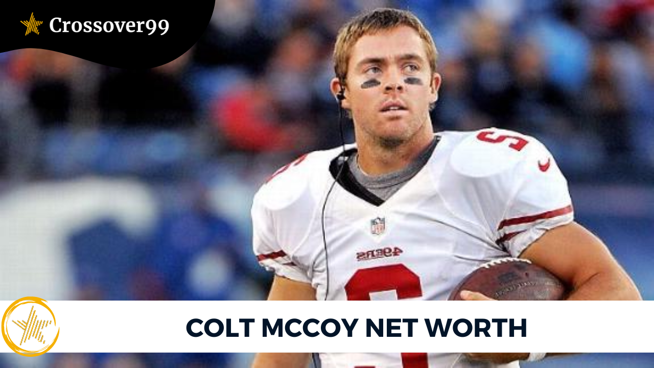 How Arizona Cardinals QB 'Colt McCoy' Amassed a Fortune of 5 Million