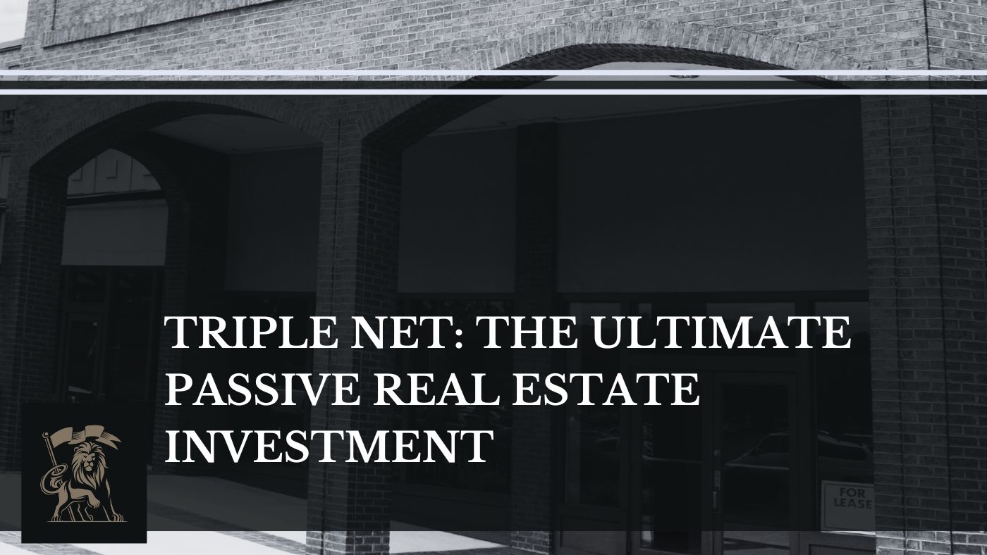 Triple Net The Ultimate Passive Real Estate Investment Crowdvest LLC