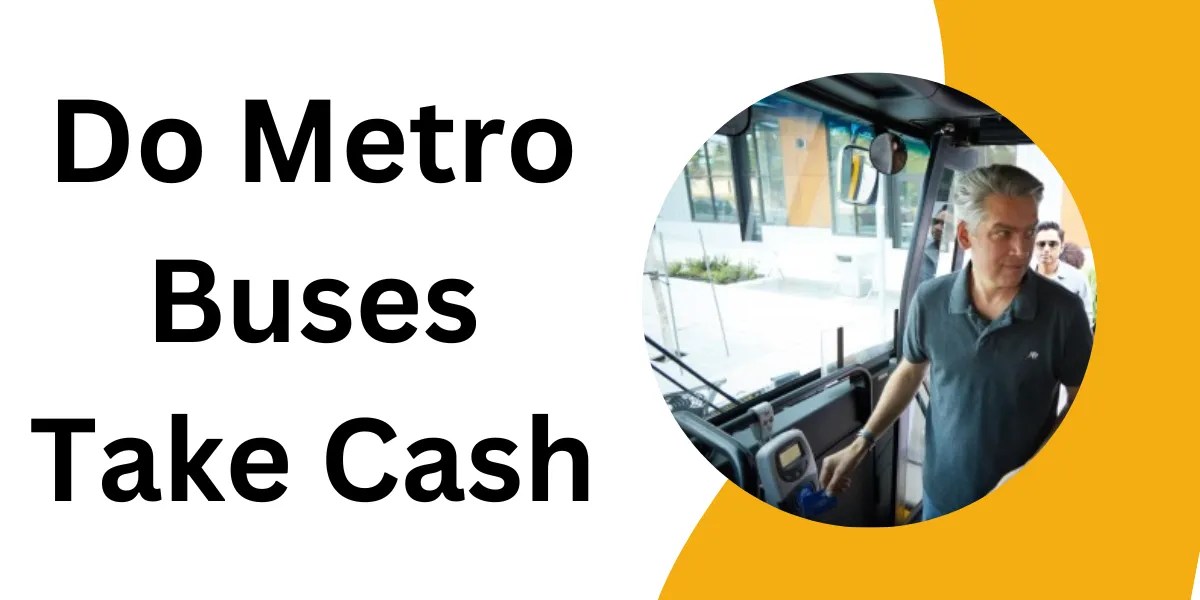 Do Metro Buses Take Cash Crown Notes