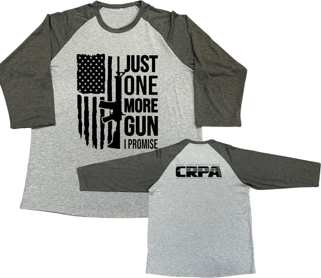 One More Gun 3/4 Sleeve CRPA California Rifle & Pistol Association
