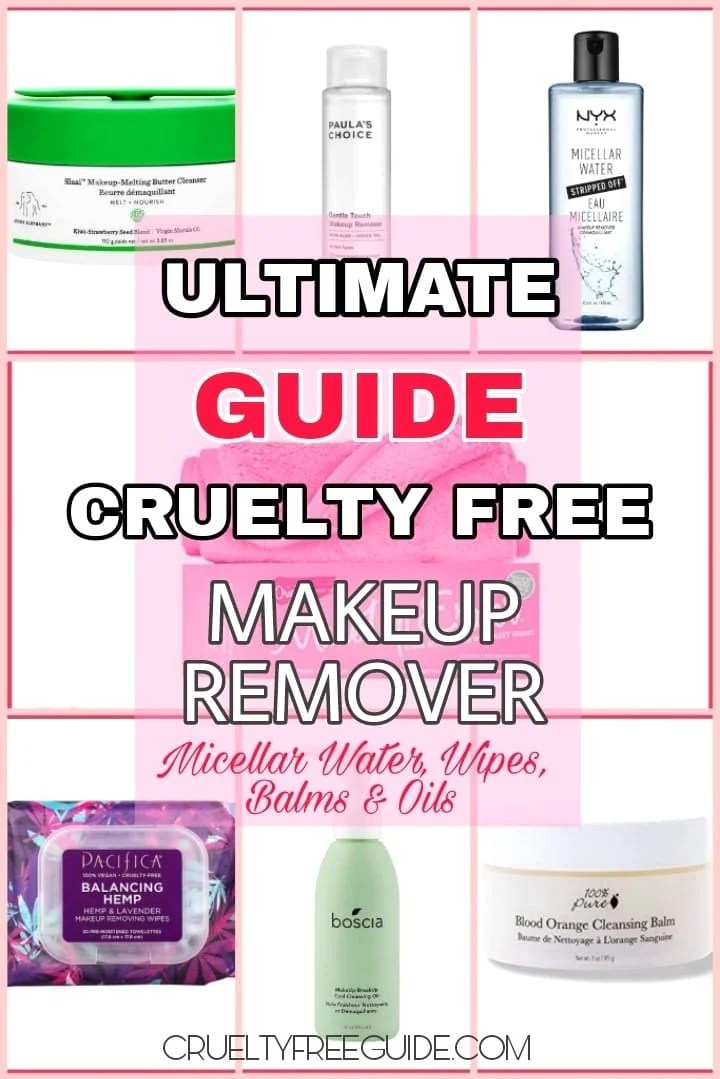 Top Best 7 Cruelty Free & Vegan Makeup Remover, Oil & Wipes