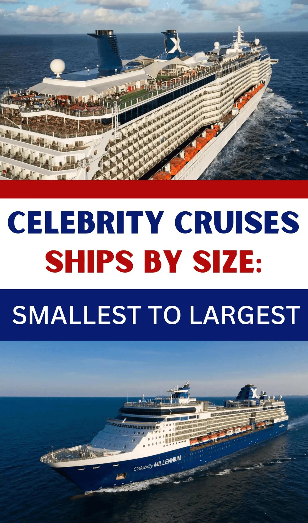 Celebrity Cruises Ships by Size: Smallest to Largest