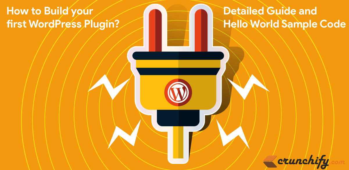 How to Create First WordPress Plugin? StepbyStep Guided Tour with