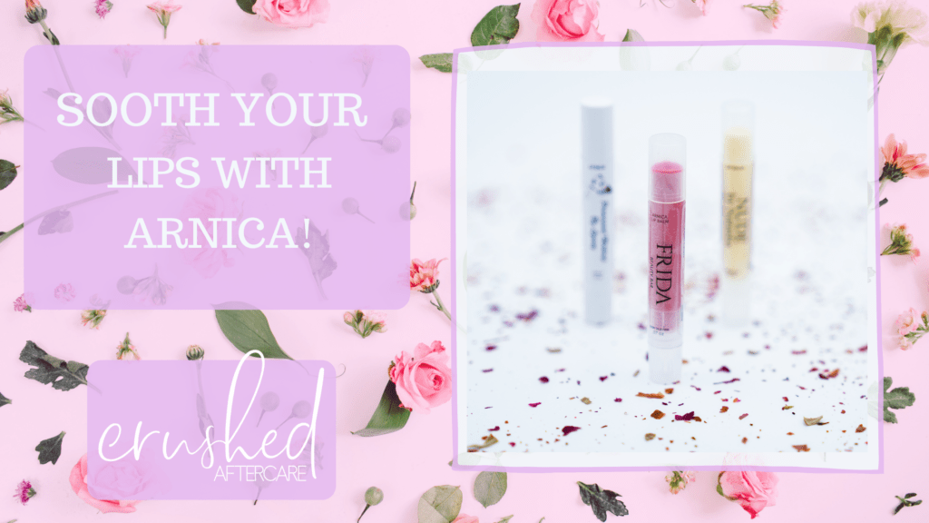 Soothe your lips with Arnica! Crushed Vegan Aftercare