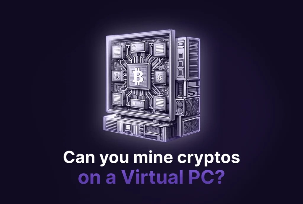 Can you mine crypto on a virtual PC in 2024? Cruxpool