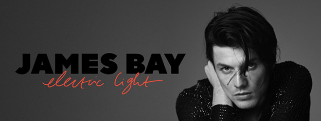 James Bay Electric Light (Album Review) Cryptic Rock