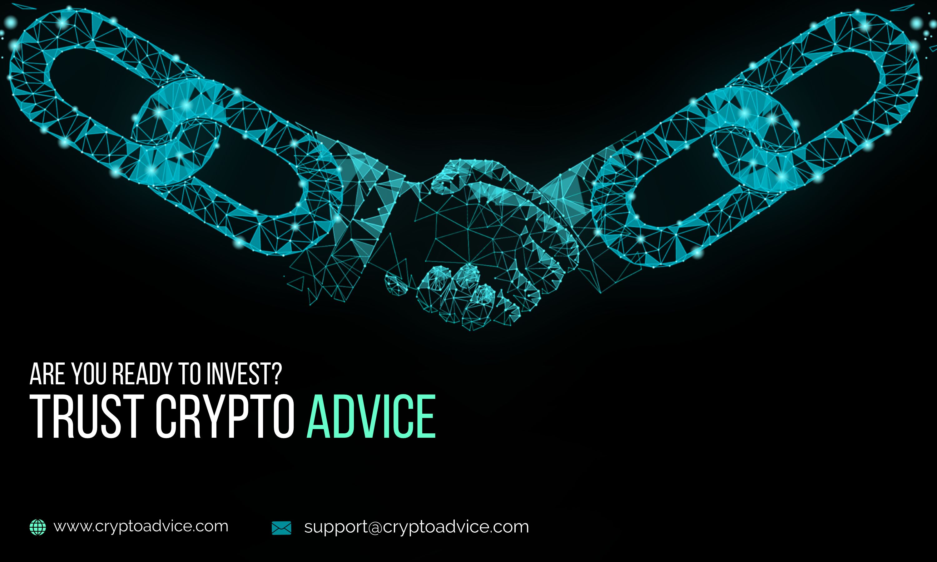 Are You Ready to Invest? Trust Crypto Advice Crypto Advice