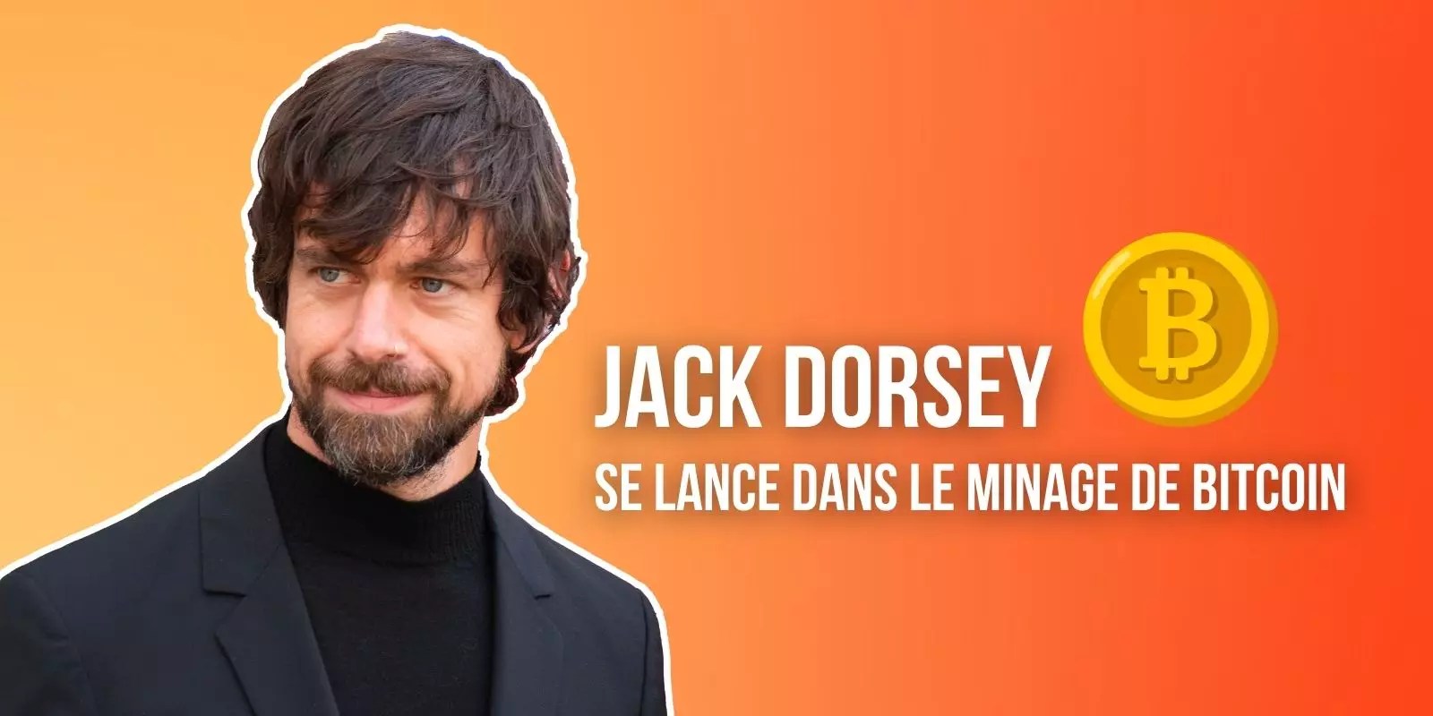 Jack Dorsey annonce miner du Bitcoin (BTC) avec la