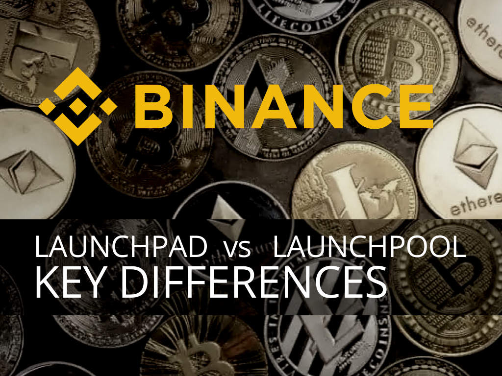 Binance Launchpad vs. Binance Launchpool Key differences. Crypto Club