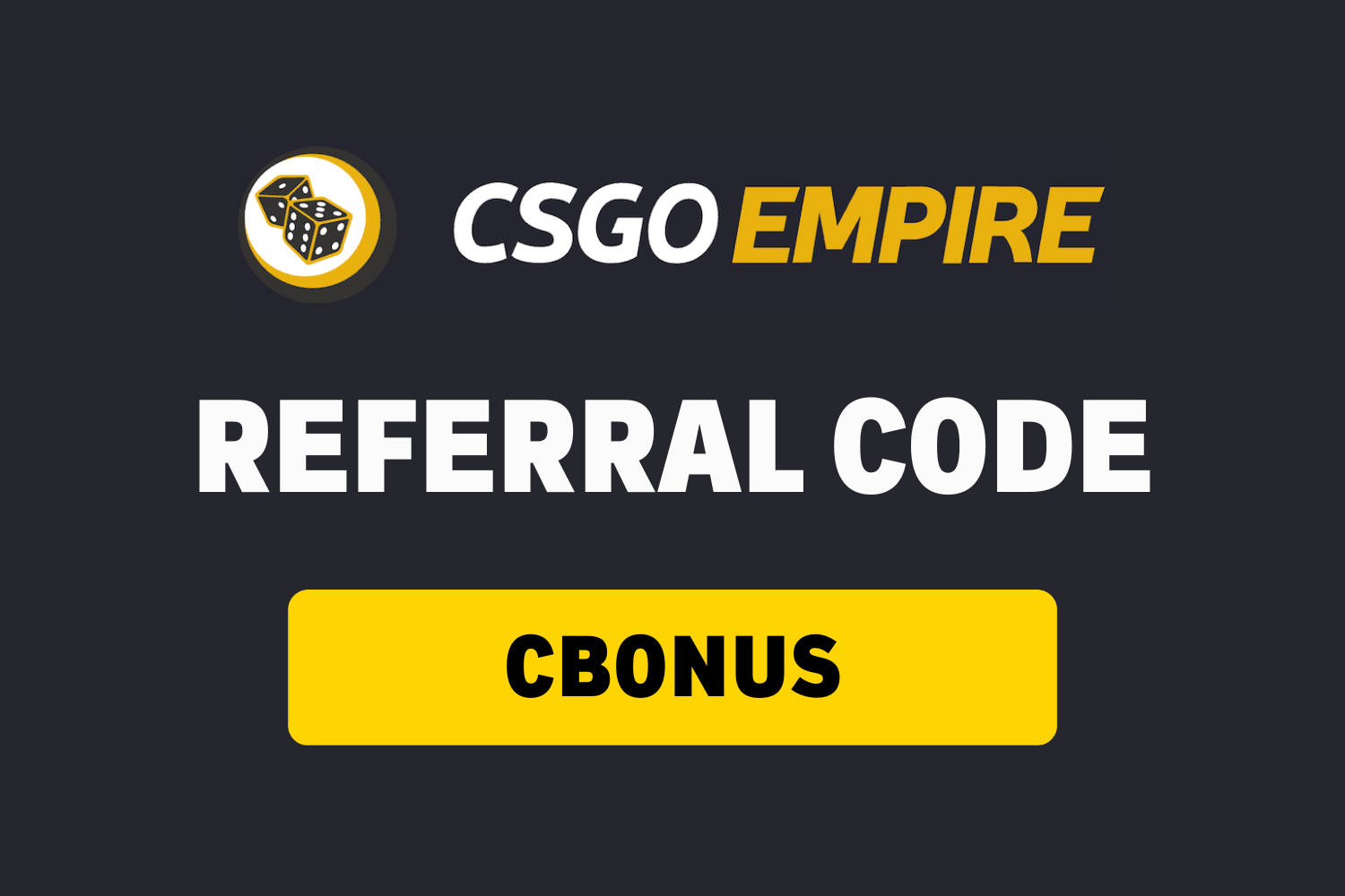 CSGOEmpire Referral Code ᐅ CBONUS (Free Case Promo 2024)