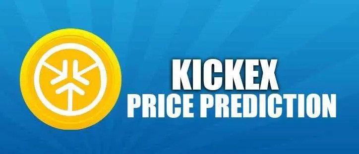 Kick Token Price Prediction 2020, 2021, 2022, 2025, 2030
