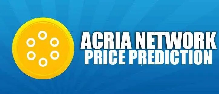 Acria Network (ACRIA) Coin Price Prediction 2021, 2022, 2025, 2030