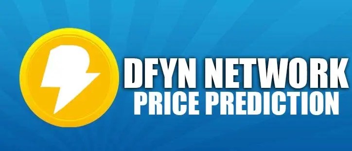 DFYN Network Token Price Prediction 2021, 2022, 2025, 2030