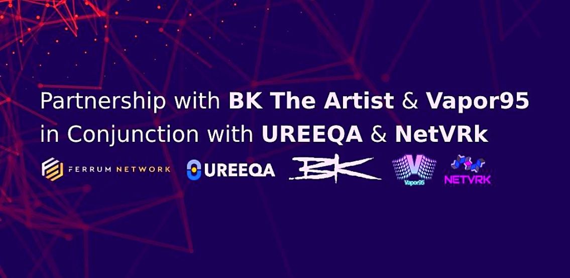 Ferrum Network Announces New Partnerships With Exciting Additions To