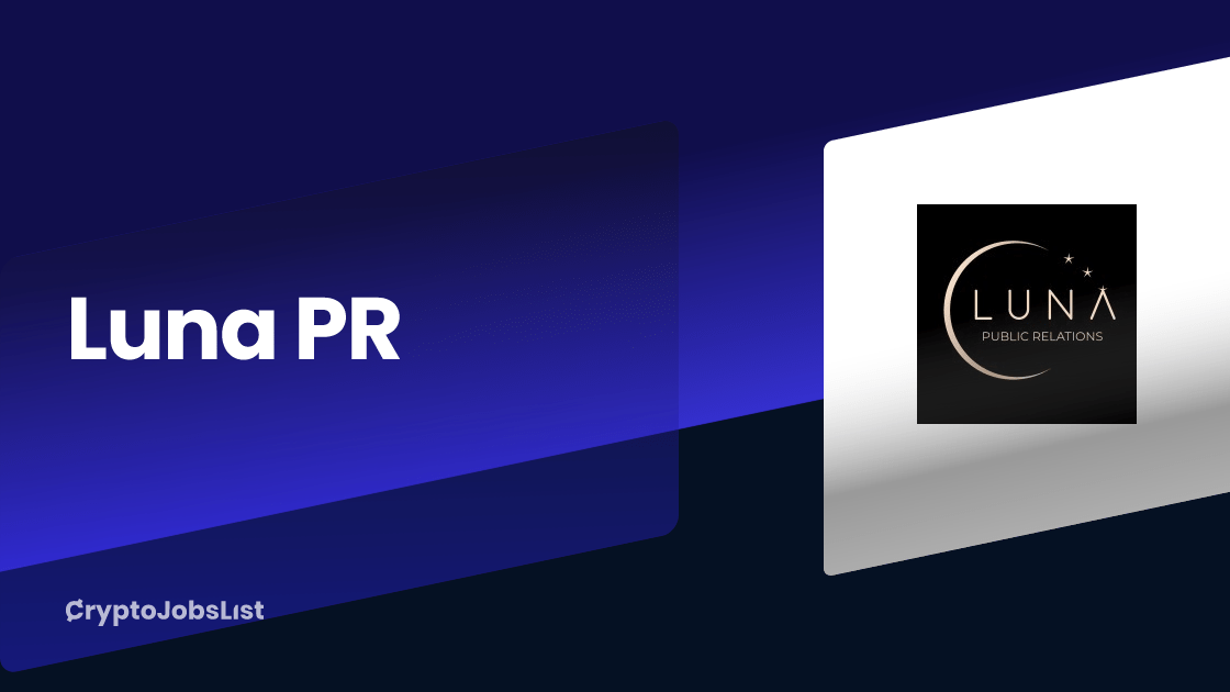 Luna PR Jobs & Careers. 3 closed jobs Crypto Jobs List