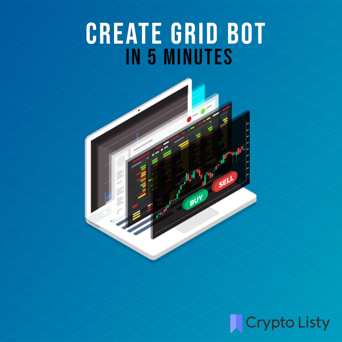 How to Build a Grid Trading Bot in 5 Minutes Without Coding. Crypto Listy
