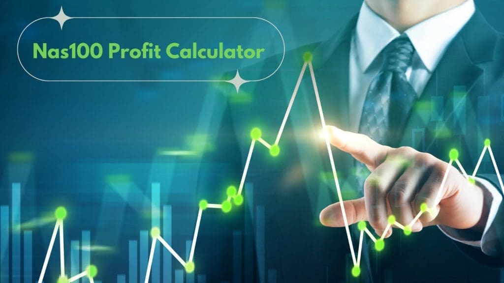 Nas100 Profit Calculator For Quick Calculation Of Nasdaq 100 Profits