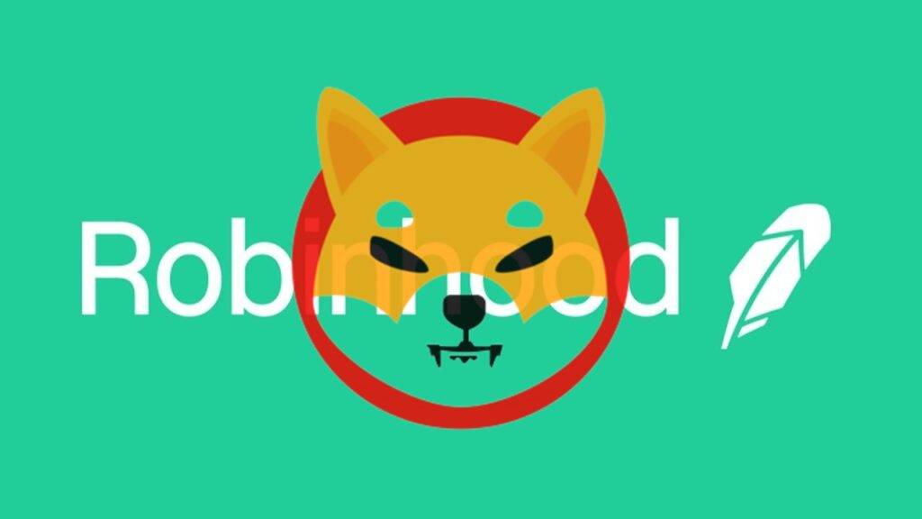 Shiba Inu Bientôt disponible chez Robinhood ? La