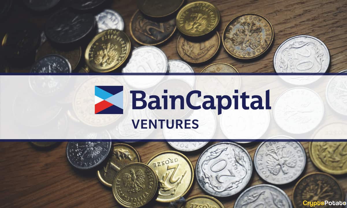 Bain Capital Ventures Rolls Out a 560 Million Fund for Crypto Investments