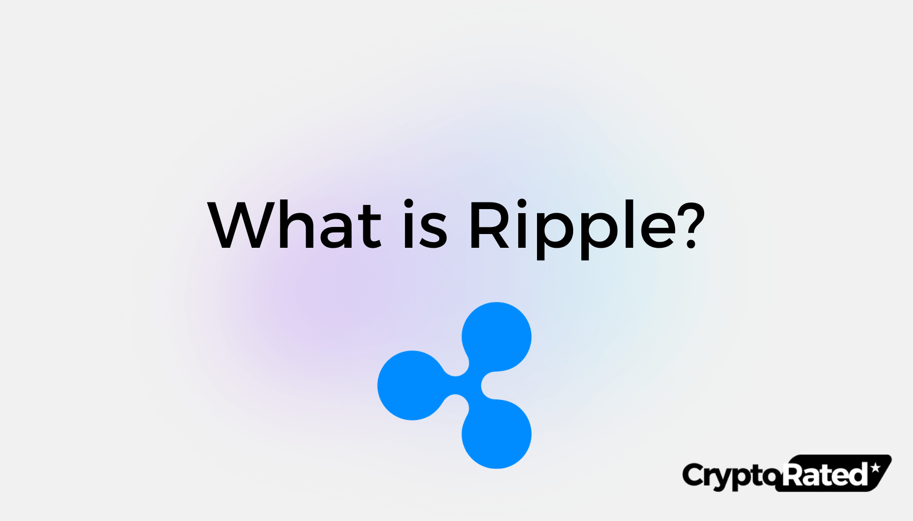 What Is XRP? A Complete Guide To Ripple For Beginners