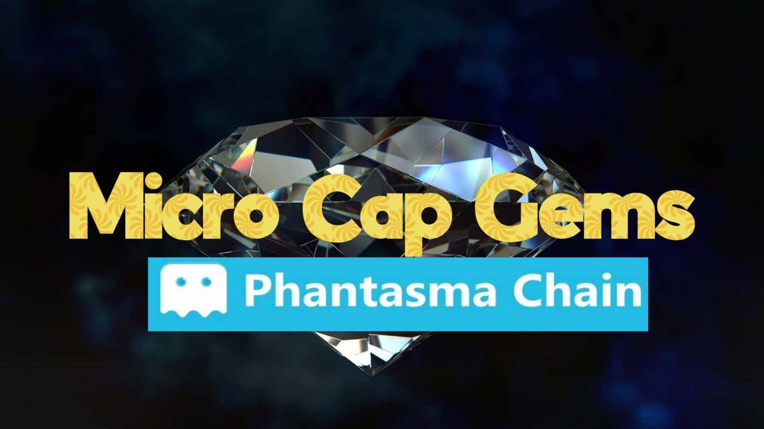 Chasing the Micro Cap Crypto gems 3 Phantasma is Aiming to do it All
