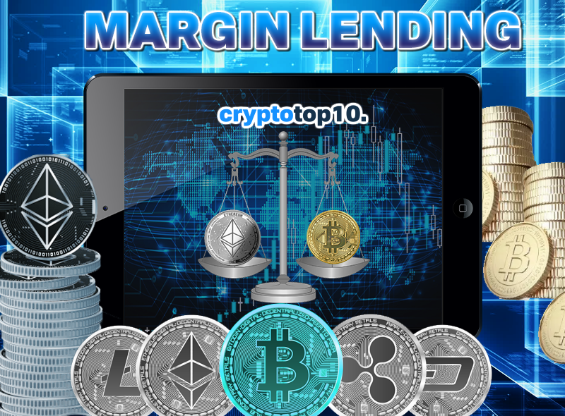 How to earn money with crypto part 2 Margin Lending Crypto Top 10