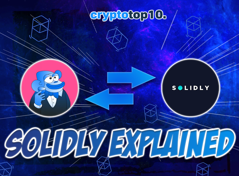 Solidly Explained Crypto Top 10
