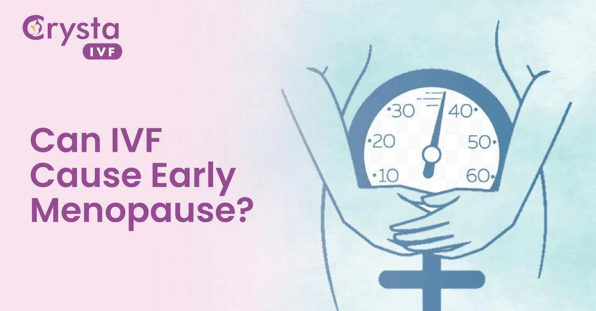 Can IVF Cause Early Menopause?