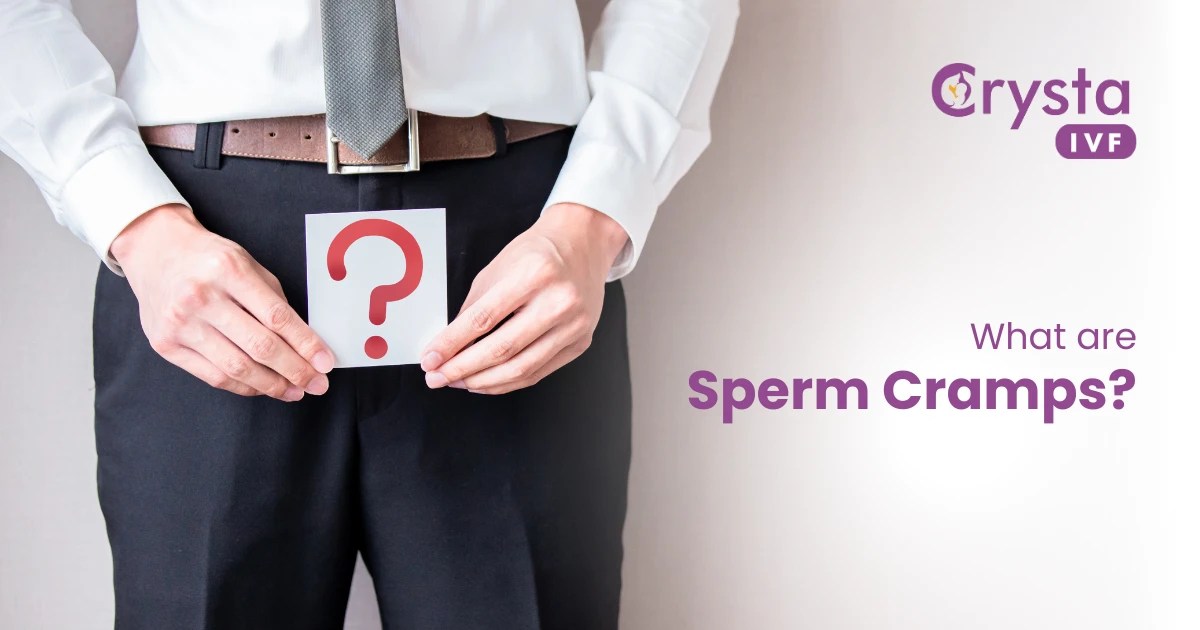 Sperm Cramps Causes, Symptoms, and Remedies