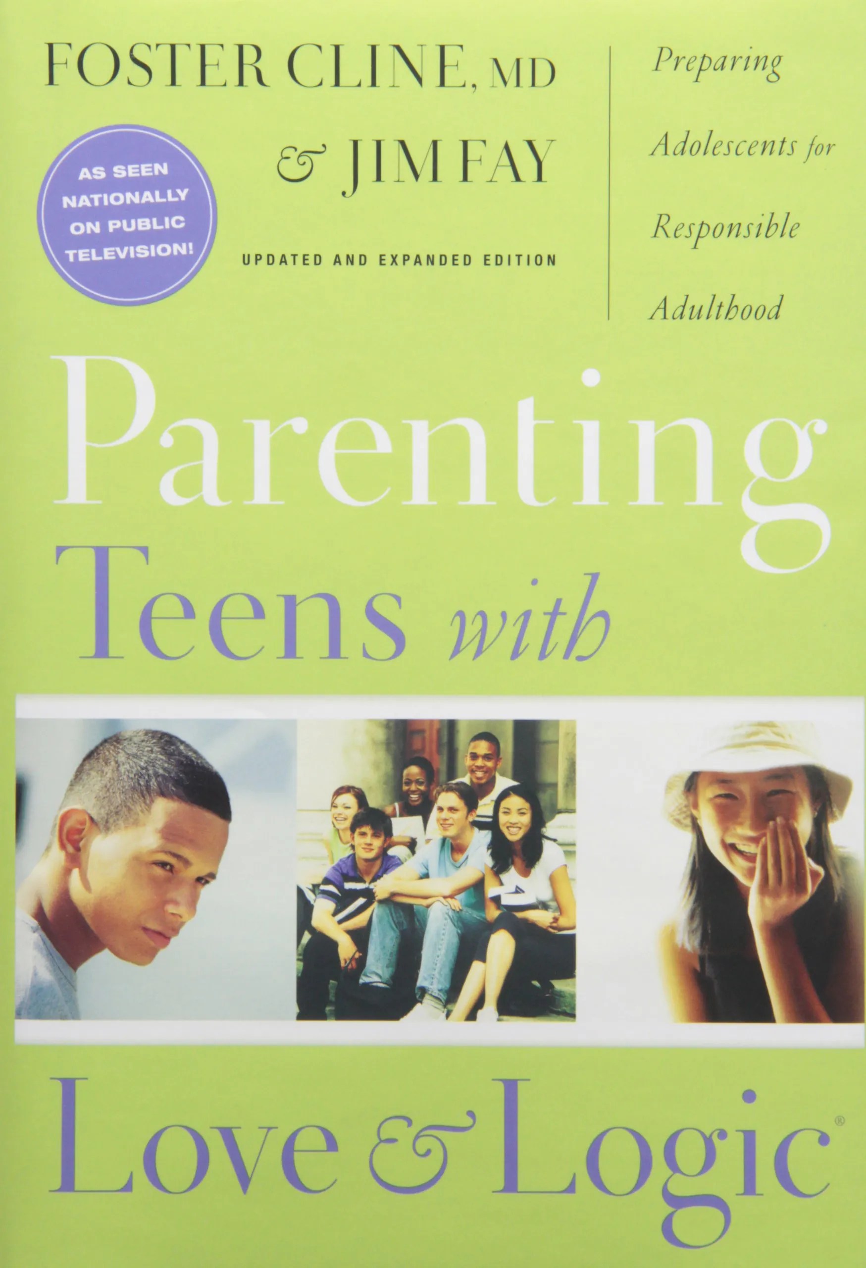 Parenting With Love and Logic : Teaching Children.