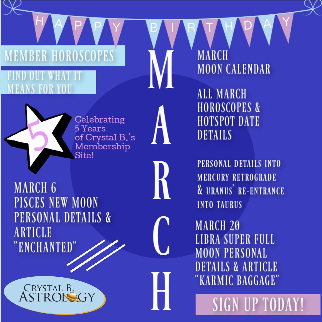 MARCH HOROSCOPES Crystal B. Astrology
