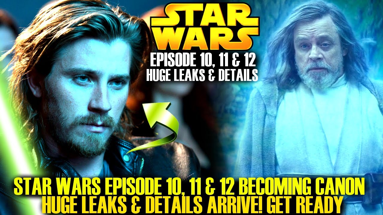 Star Wars Episode 10, 11 & 12 Are Becoming Canon! HUGE Leaks & New