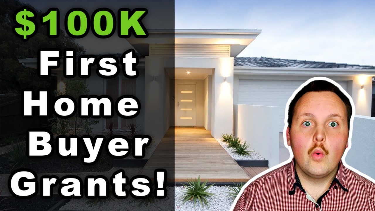 100,000 in First Home Buyer Grants + First Home Buyer Tips
