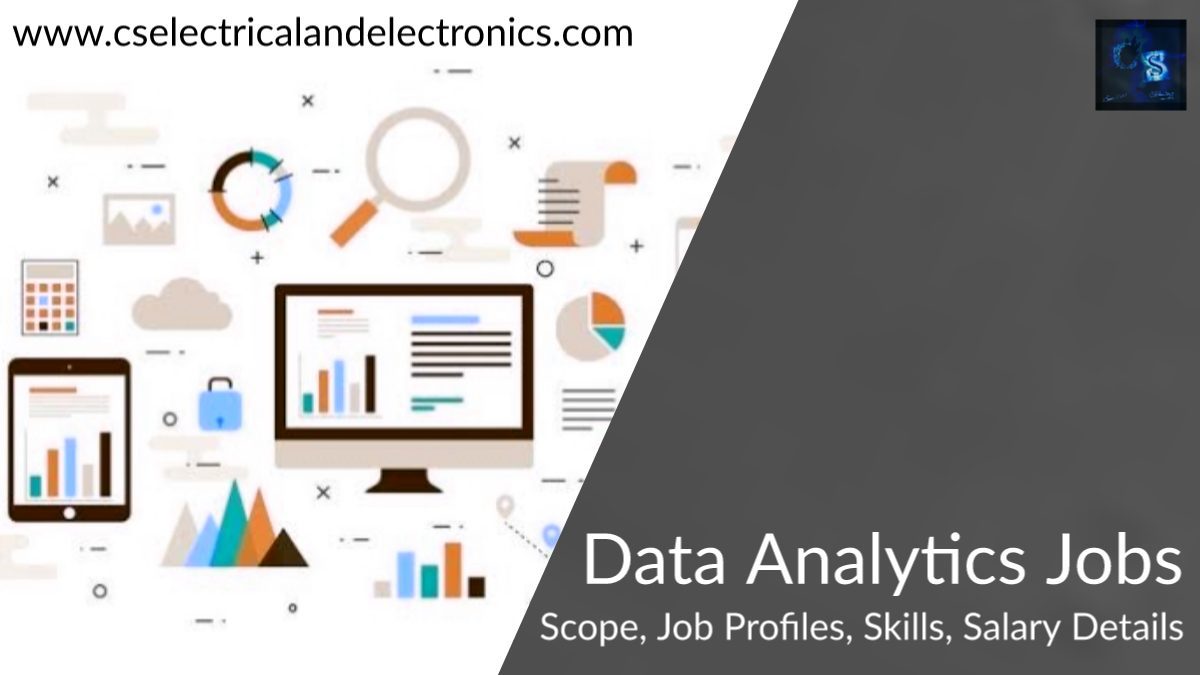Data Analytics Jobs, Scope, Profiles, Salary Details, Skills