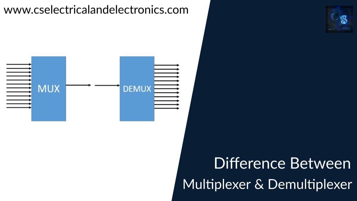 Difference Between Multiplexers And Demultiplexers In Electronics