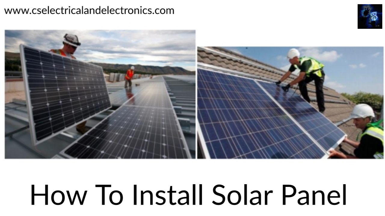 How To Install Solar Panel, Solar Panel Installation Step By Step