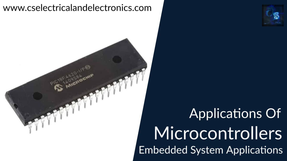 Applications Of Microcontrollers, Embedded System Applications