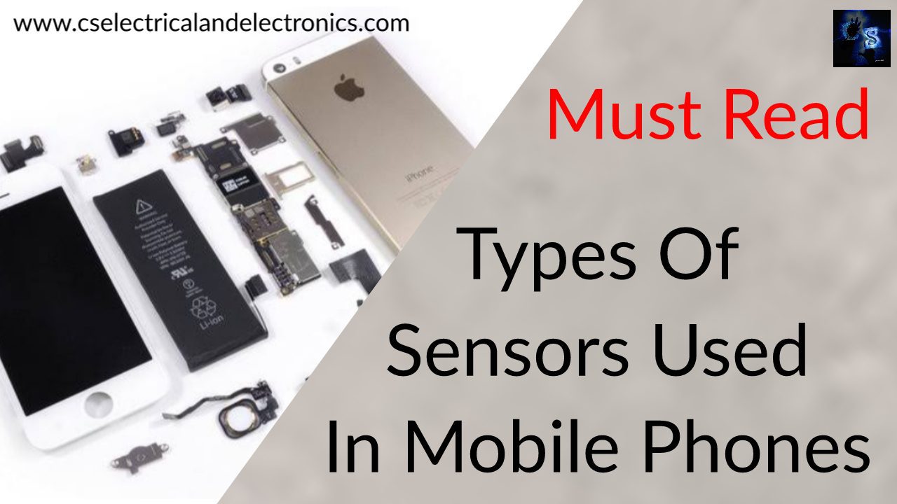 Types Of Sensors Used In Mobile Phones, Sensors Used In Android Phones