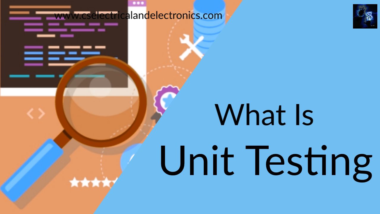 What Is Unit Testing, Why Unit Testing Is Required, Its Importance