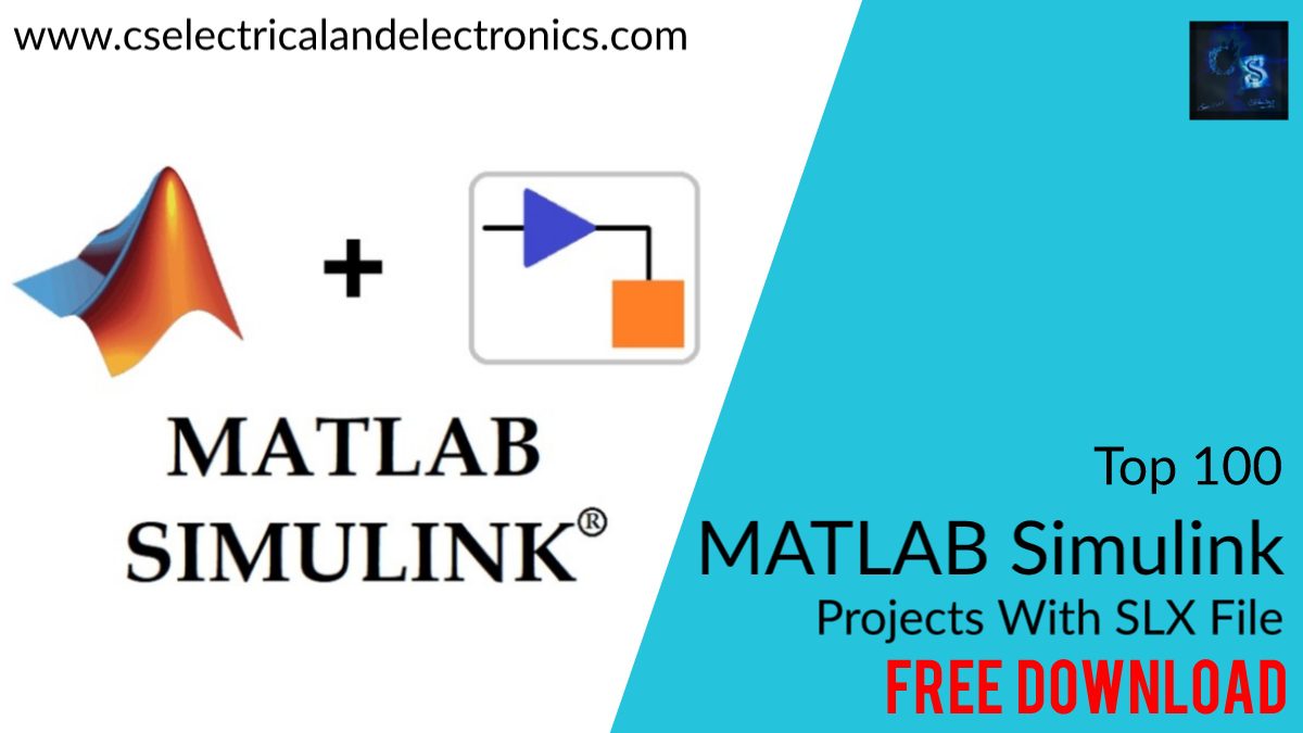 Top 100+ MATLAB Simulink Projects With SLX File Open Source For Engineers