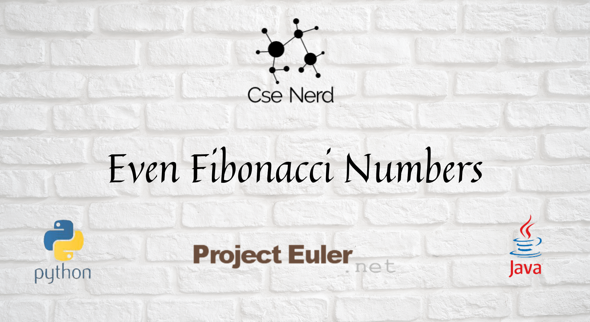 Project Euler 2 Even Fibonacci Numbers Cse Nerd