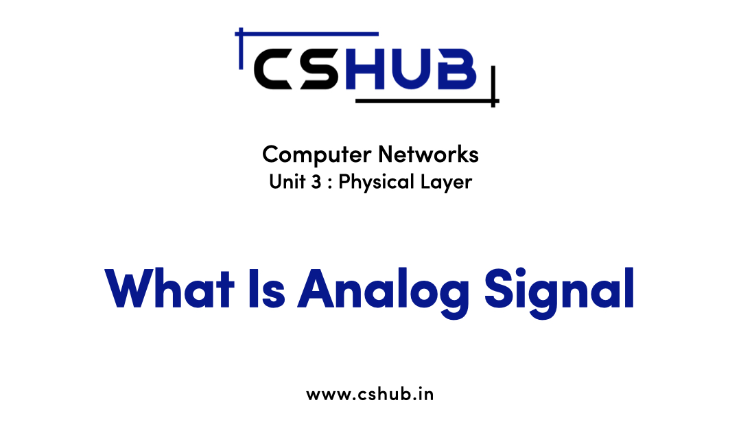 What Is Analog Signal Computer Networks