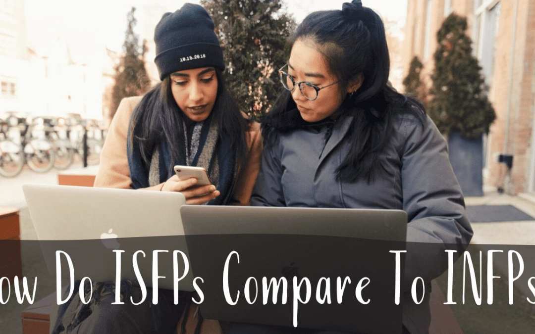 How Do Isfps Compare To Infps C S Joseph