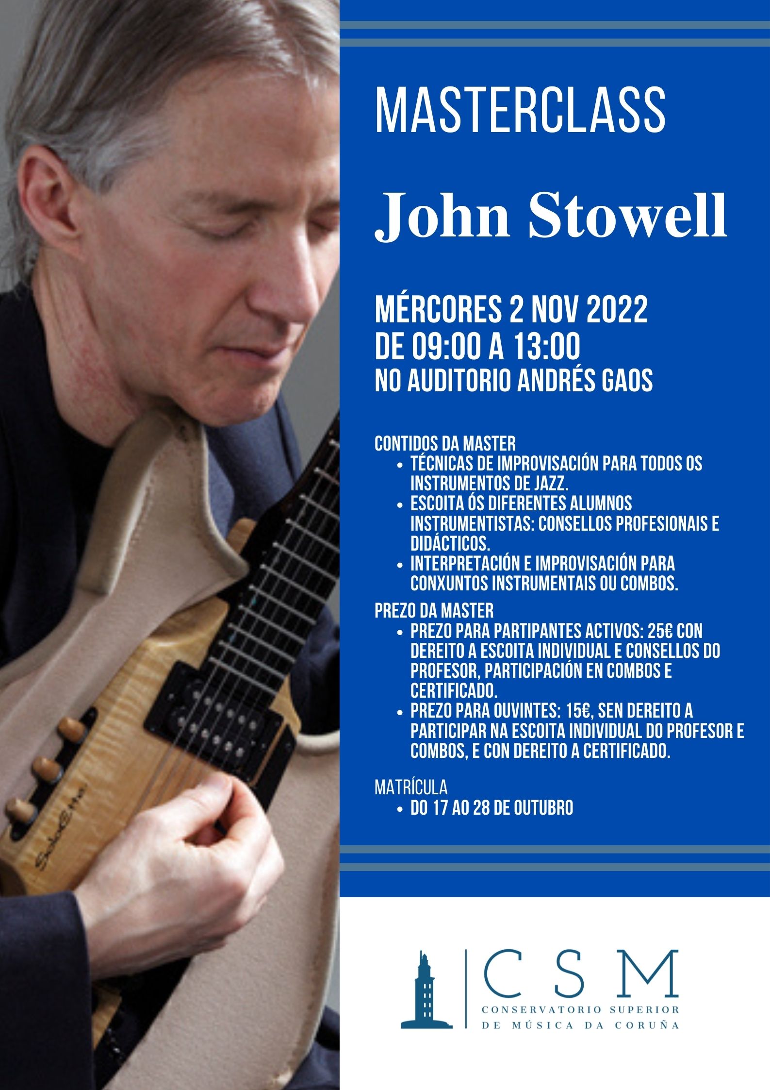 MASTERCLASS JOHN STOWELL Conservatorio Superior de Música de A Coruña