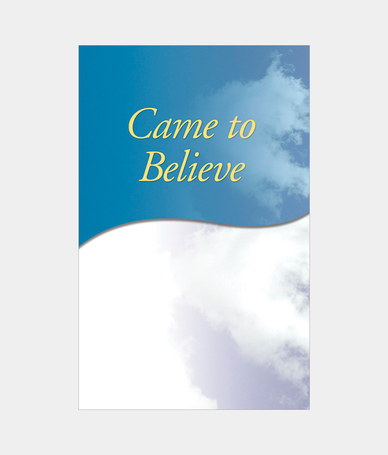 Came to Believe Central Service Office AA Maine